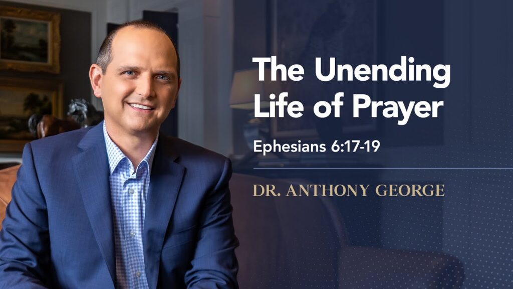 The Unending Life of Prayer