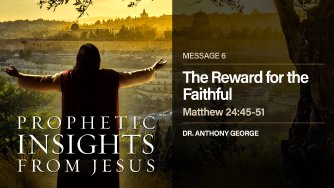 The Reward for the Faithful